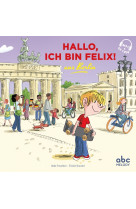 Hallo, ich bin felix aus berlin - livre + audio