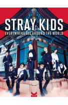 Stray kids - everywhere all around the world - french edition