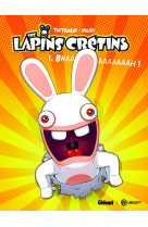 The lapins crétins - tome 01