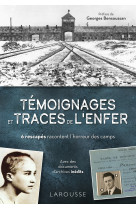 Témoignages et traces de l'enfer