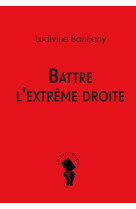 Battre  l’extrême droite