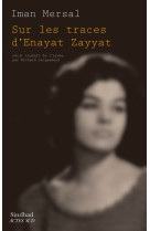 Sur les traces d'enayat zayyat