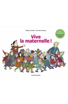 Vive la maternelle !