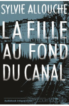 Court toujours : la fille au fond du canal