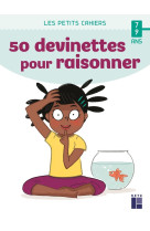 50 devinettes pour raisonner 7-9 ans