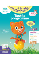 Tout le programme petite section 3-4 ans - a la maternelle