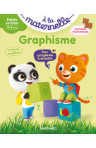 Graphisme petite section 3-4 ans - a la maternelle