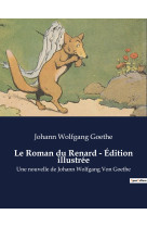 Le roman du renard - édition illustrée