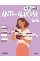 Mon cahier antiglucose