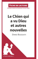 Le chien qui a vu dieu et autres nouvelles de dino buzzati (fiche de lecture)