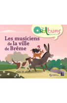 Les musiciens de la ville de brême - cycle 1 + ressources audio à télécharger