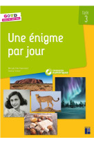 Une énigme par jour cycle 3 + ressources numériques