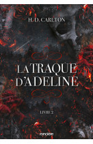 La traque d'adeline - tome 02 broché