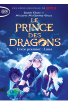 Le prince des dragons - tome 1 lune