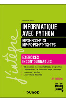 Informatique avec python - exercices incontournables - mpsi-pcsi-ptsi-mp-pc-psi-pt-tsi-tpc - 3e éd.