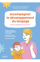 Accompagner le développement du langage de la naissance à 6 ans