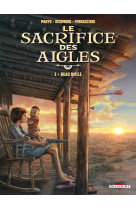 Le sacrifice des aigles t01