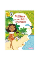 Minimiki - mélissa et le colibri enchanté - tome 31 - nouvelle édition