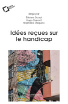 Idées reçues sur le handicap