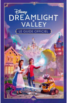 Disney dreamlight valley - le guide officiel