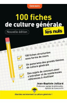 100 fiches de culture générale pour les nuls concours, 3e édition