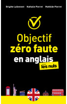 Objectif zéro faute en anglais pour les nuls