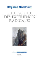 Philosophie des expériences radicales