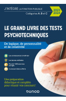 Le grand livre des tests psychotechniques de logique, de personnalité et de créativité - 2023-2024