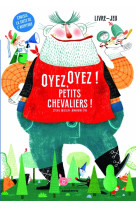 Oyez, oyez ! petits chevaliers !