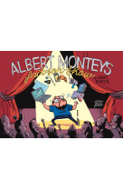 Albert monteys fait son show