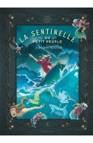 La sentinelle du petit peuple - tome 5 - le rituel de protection