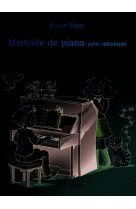 Methode de piano pour debutants --- piano