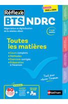 Toutes les matières bts ndrc - réflexe n° 8 - 2025-2026