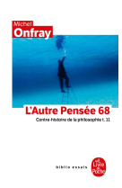 Contre-histoire de la philosophie tome 11 : l'autre pensée 68