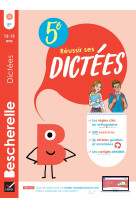 Bescherelle - réussir ses dictées et progresser en orthographe - 5e