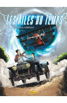 Les ailes du temps - tome 2 - le temps de l affrontement