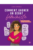 Comment gagner un débat féministe