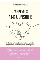 J'apprends à me consoler