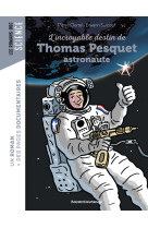 L'incroyable destin de thomas pesquet, astronaute