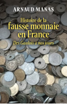 Histoire de la fausse monnaie en france