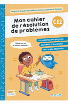 Mon cahier de résolution de problèmes ce2