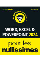 Word excel et powerpoint 2024 pour les nullissimes