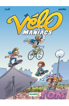 Les vélomaniacs - tome 12