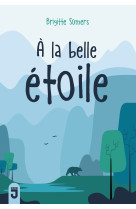 à la belle étoile