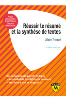 Réussir le résumé et la synthèse de texte