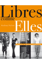 Libres comme elles