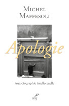 Apologie, autobiographie intellectuelle