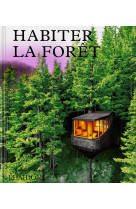 Habiter la forêt