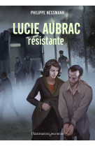 Lucie aubrac, résistante