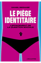 Le piège identitaire